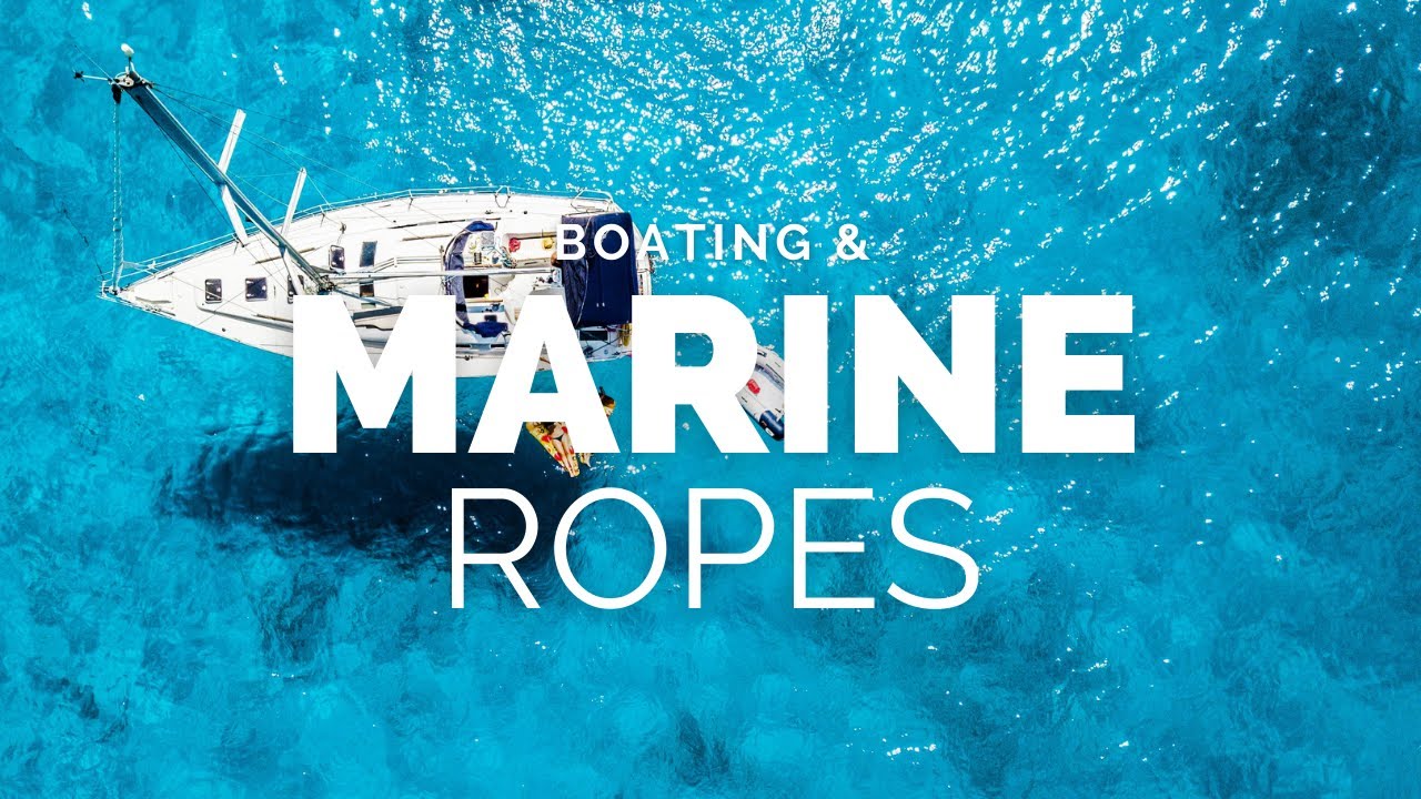 Boating & Marine Ropes | Boat Rope | Anchor Lines | Dock Lines | Mooring Pendants