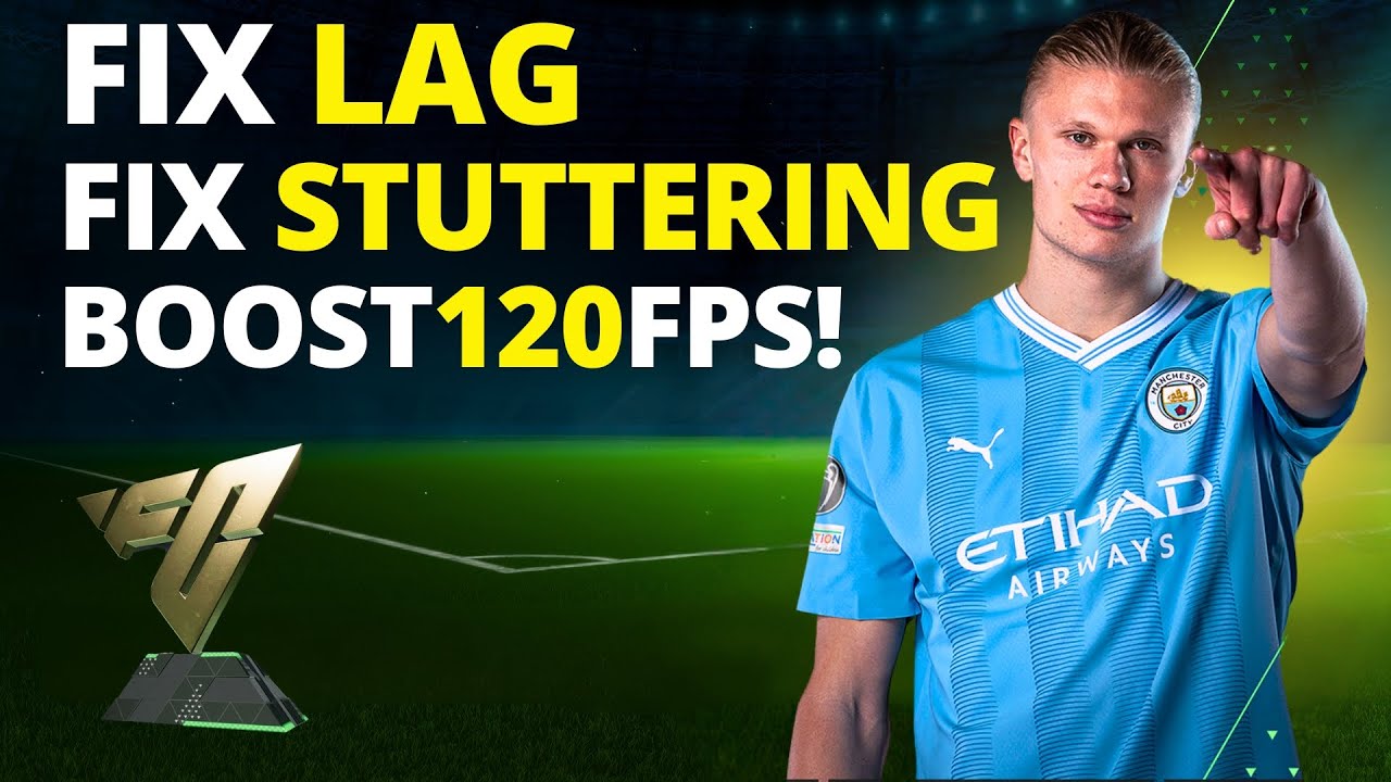 EA  FC™ 24 BOOST Fps, Fix LAG and Fix STUTTERING #3😎