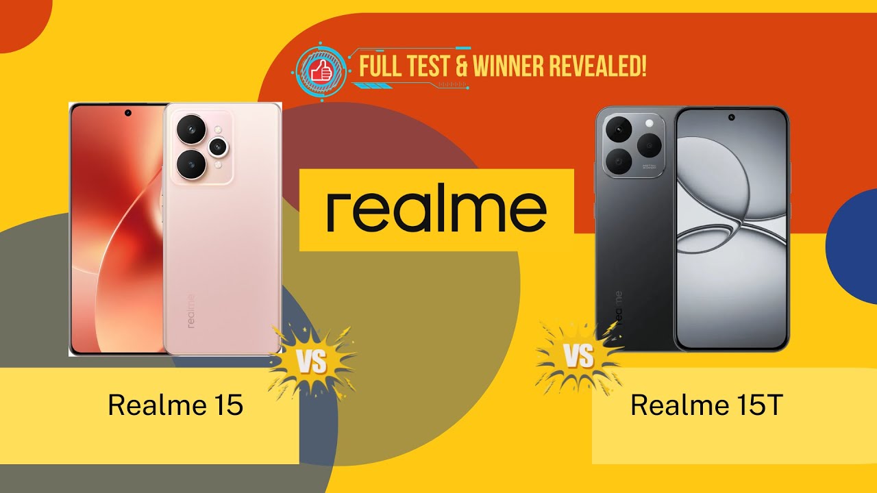 Realme 15 vs Realme 15T ⚡ Best Budget 5G Phone 2025? Full Comparison!