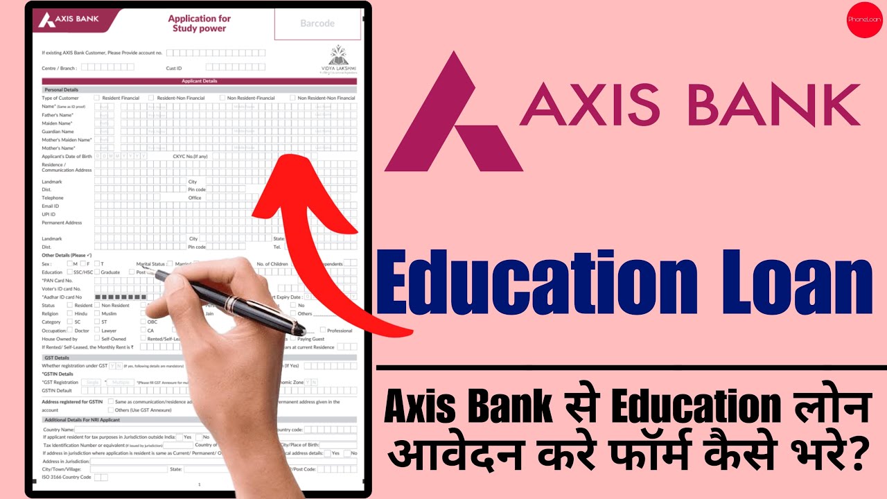 Axis Bank Education Loan Apply Kaise Kare 2023? | Axis Bank Study Power  Education Loan Apply?