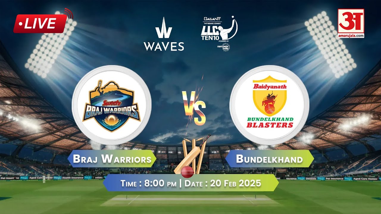 LLC TEN10 Match :Braj Warriors vs Bundelkhand Blasters कौन मारेगा मैदान | LIVE