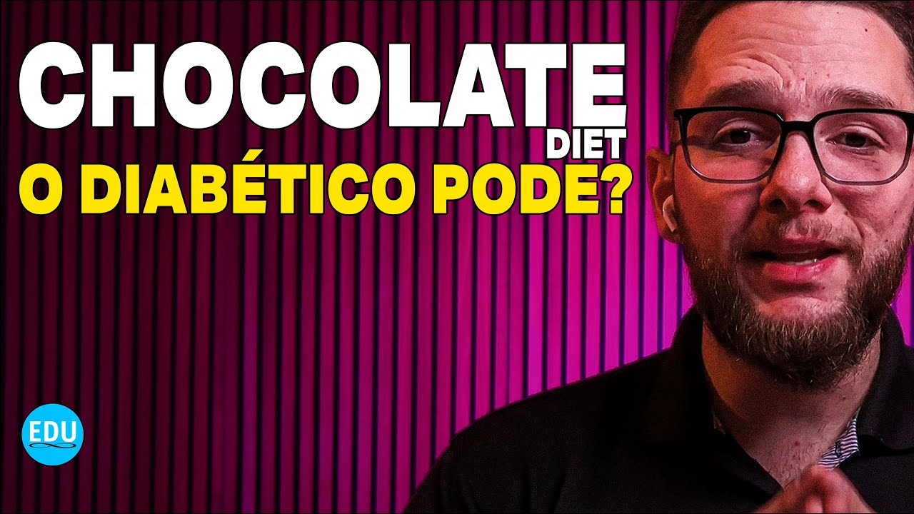DIABÉTICO PODE COMER CHOCOLATE DIET?