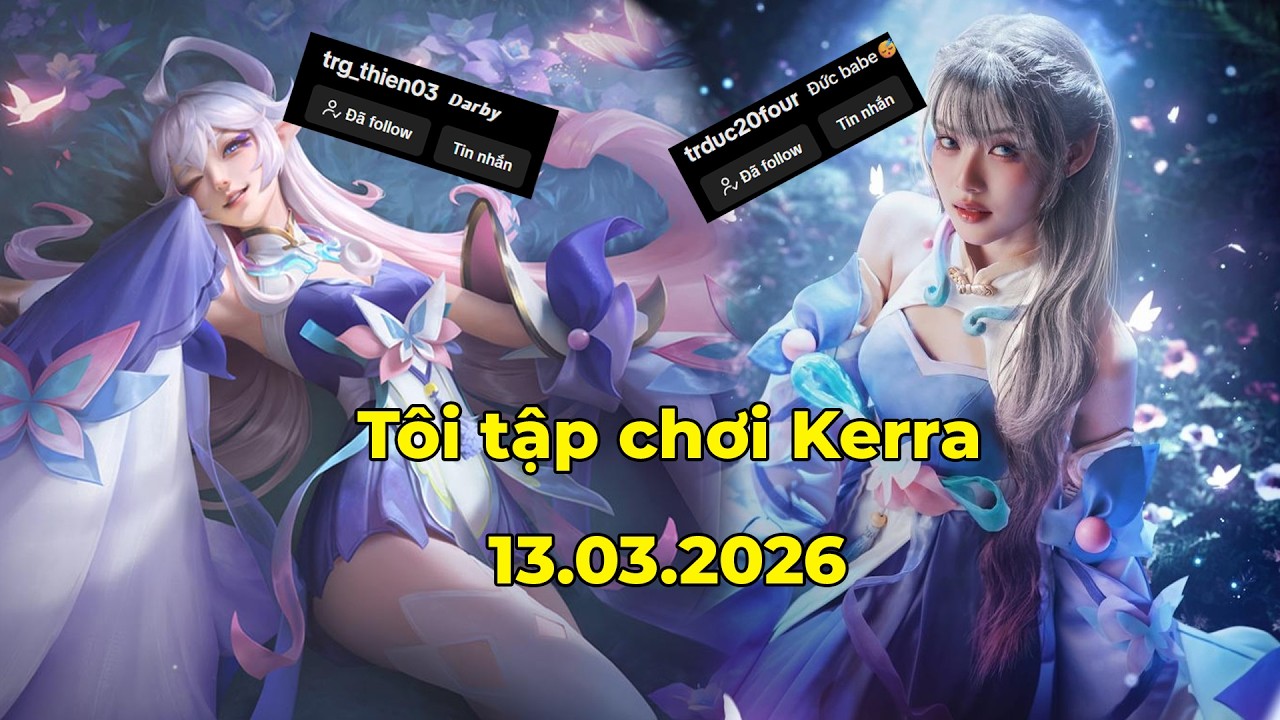 Tôi gà nhưng tôi biết chọn đồng đội KK | Cảm hứng  Ducbabe + Darby | Liên Quân 13.03.2026