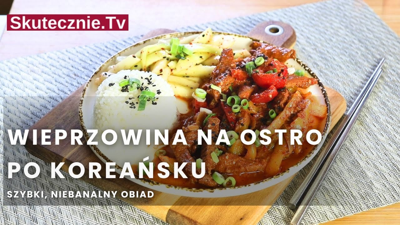 Wieprzowina po koreańsku. Szybki OBIAD. Niebanalna KOLACJA na ciepło :: Skutecznie.Tv