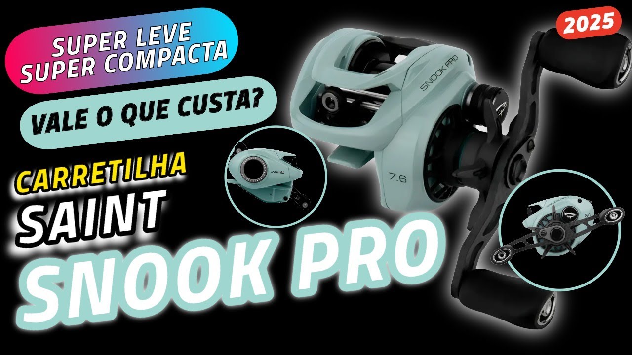 Nova Carretilha Snook Pro da Saint – Primeiras Impressões e Análise Técnica!