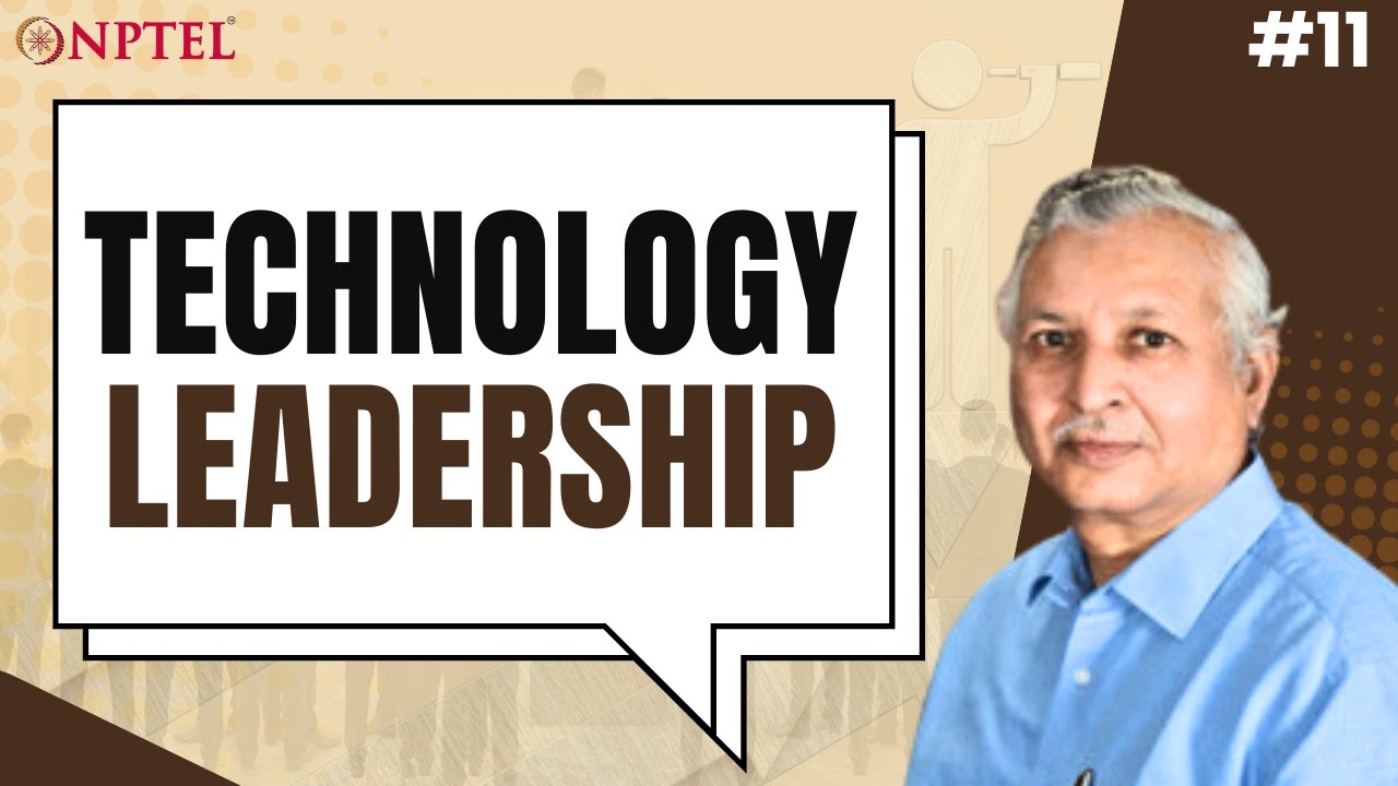 #11 Technology Leadership | Leadership for India Inc: Practical Concepts & Constructs