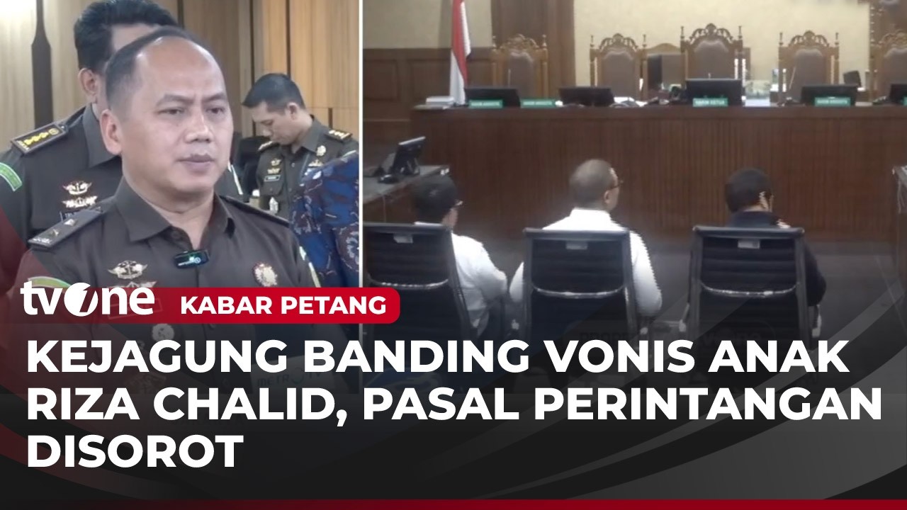 Kejagung Ajukan Banding Terkait Vonis Anak Riza Chalid | Kabar Petang