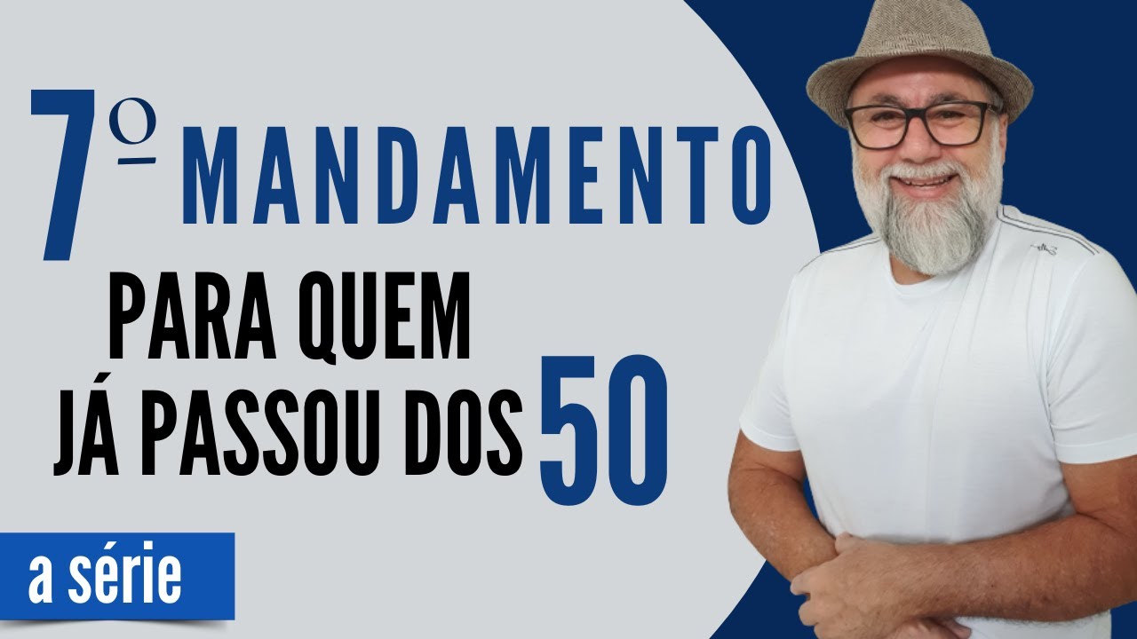 SÉTIMO MANDAMENTO PARA QUEM JÁ PASSOU DOS 50 ANOS - SEJA ÚTIL