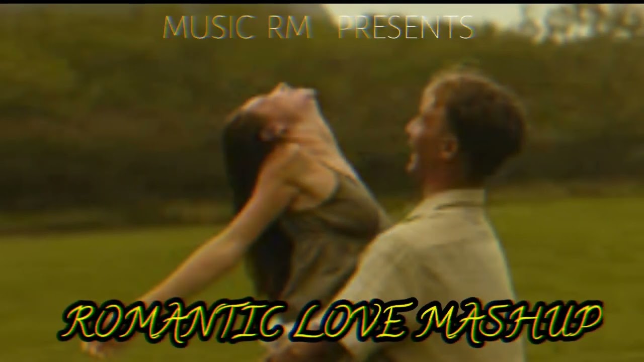Best of 2026 Love Mashup | Music Rm | 2026 Year Start Love Mashup | Arijit Singh  | Sherya Goshal
