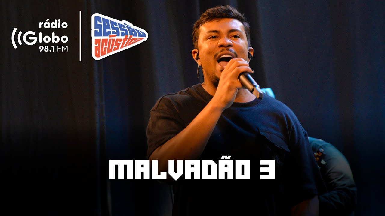 Malvad&atilde;o 3 - Sess&atilde;o Ac&uacute;stica Com Xam&atilde; | R&aacute;dio Globo