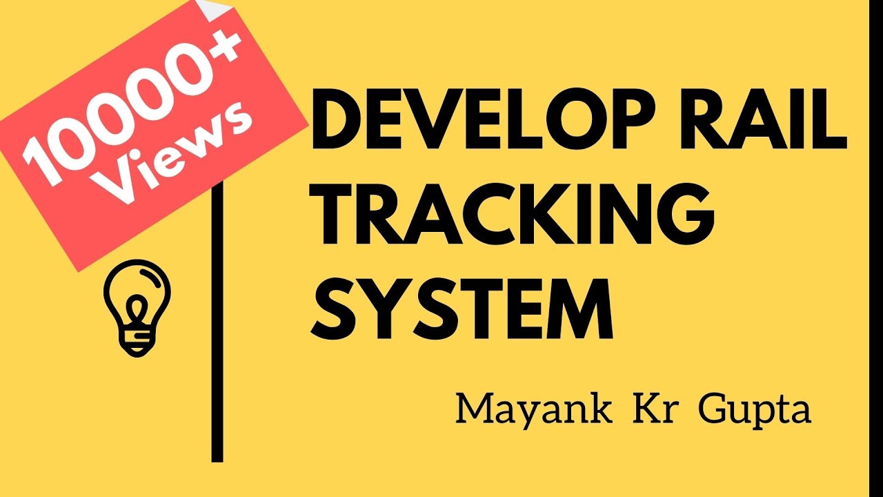 Develop your own Rail Tracking System with Railway API | College Project | Lecture 5 | Mayank Gupta