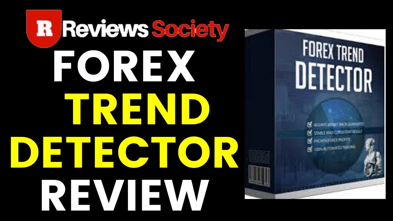 Forex Trend Detector Review  | THE OFFICIAL WEBSITE | Watch It First and Then Decide To Buy or Not