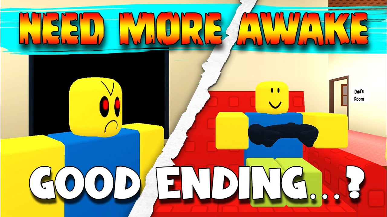 🛏️ NEED MORE AWAKE 🛏️ - GOOD Ending...? - Full Gameplay! [ROBLOX]