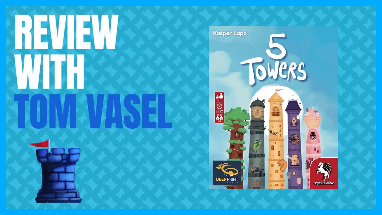 5 Towers Review with Tom Vasel & Zee Garcia