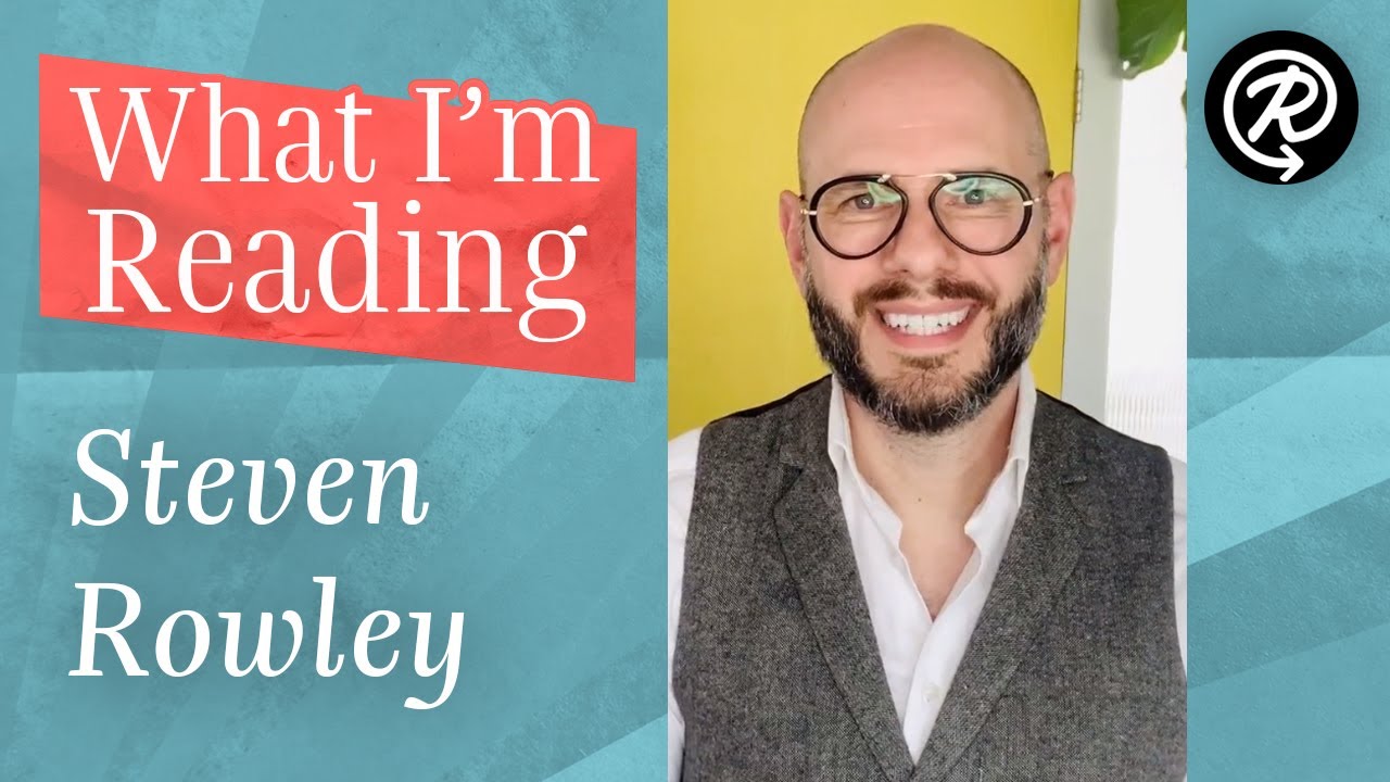 What I'm Reading: Steven Rowley (author of THE EDITOR)