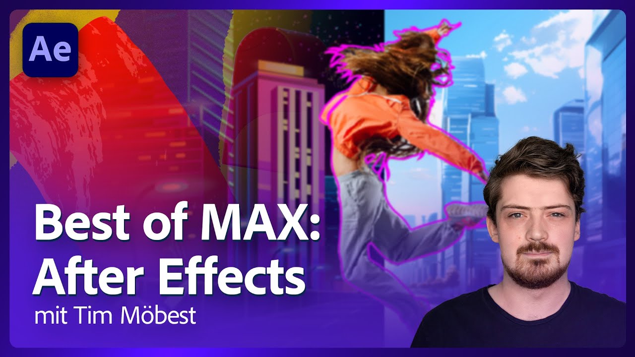 Best of MAX 2023: After Effects Updates mit Tim Möbest