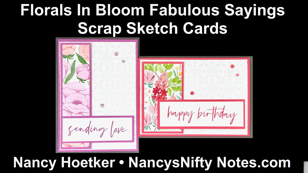Florals In Bloom Fabulous Sayings Scrap Sketch Cards