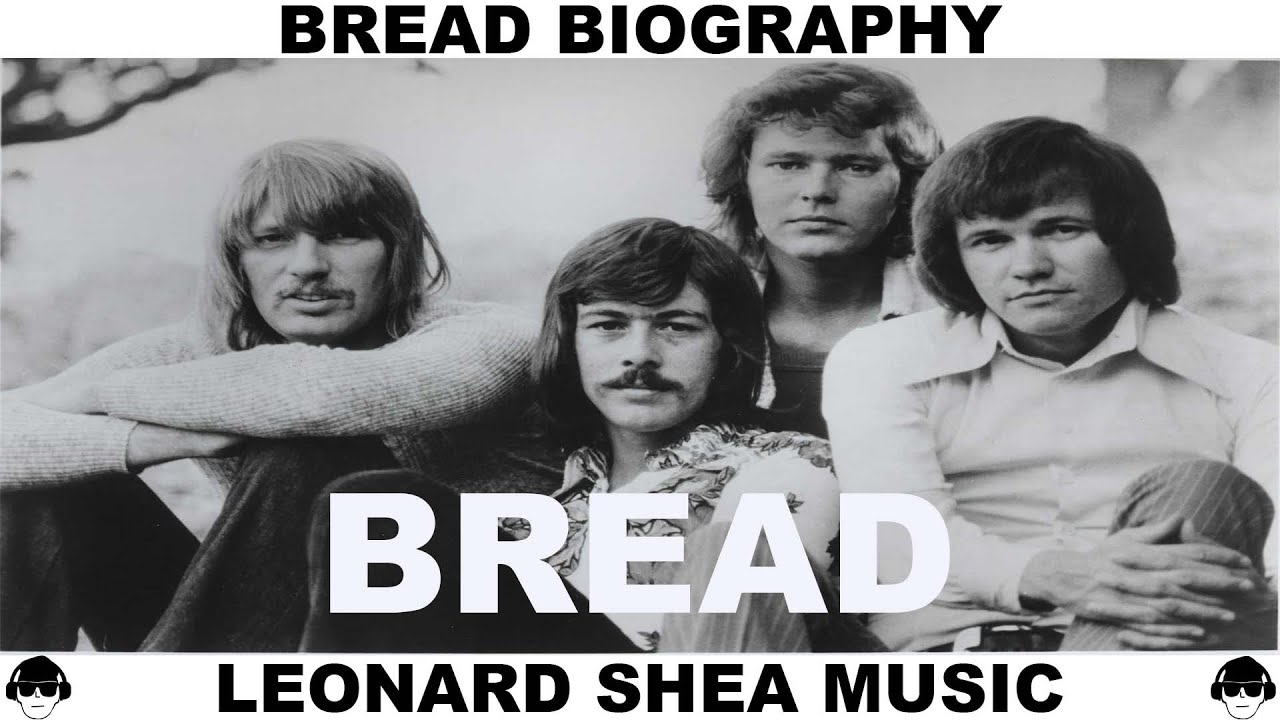 BREAD BIOGRAPHY - AMERICAN SOFT ROCK BAND - LEONARD SHEA MUSIC