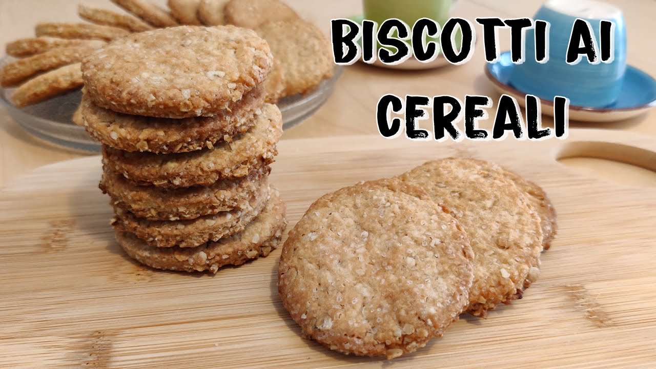 BISCOTTI AI CEREALI ~ Leggeri e senza uova !