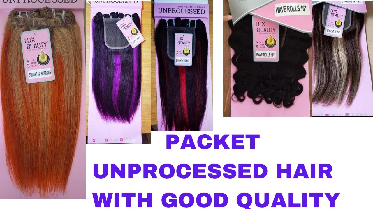 PACKET UNPROCESSED HAIR WITH QUALITY /VERY FULL_LUX BEAUTY