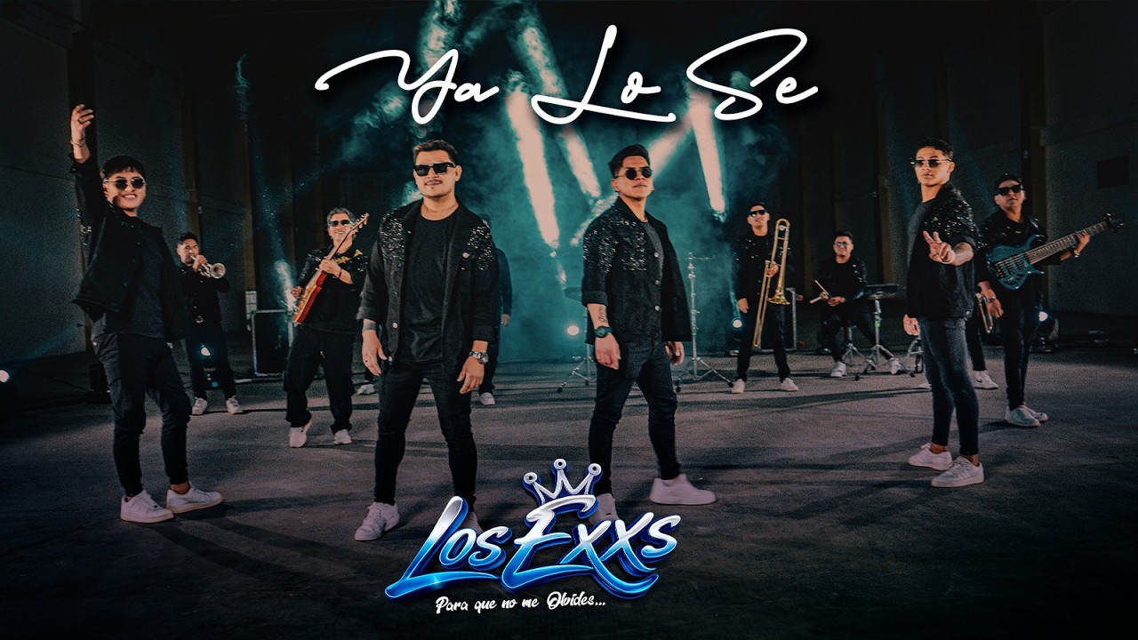 AGRUPACIÓN LOS EXXS -  YA LO SE - (PRIMICIA 2026)