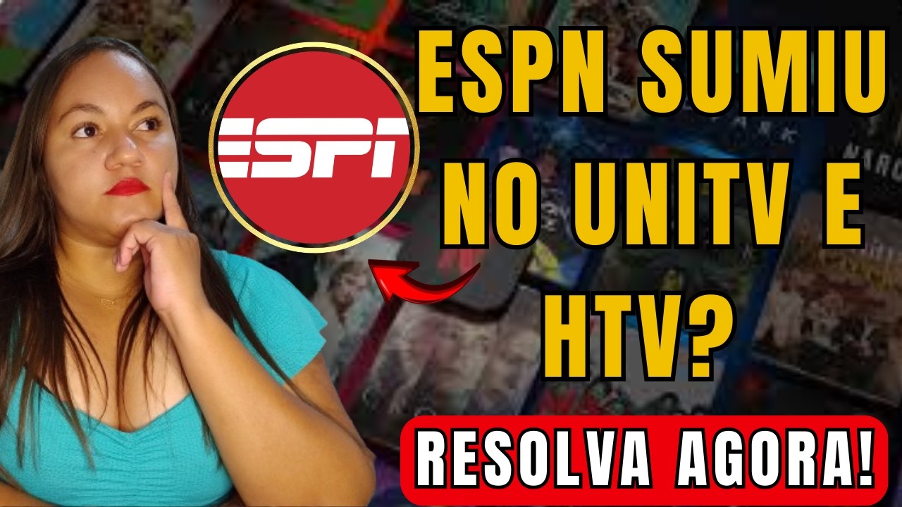 ESPN SAIU DO UNITV E HTV? ESPN SAIU DO HTV? ESPN SAIU DO UNITV? VEJA COMO RESOLVER AGORA!