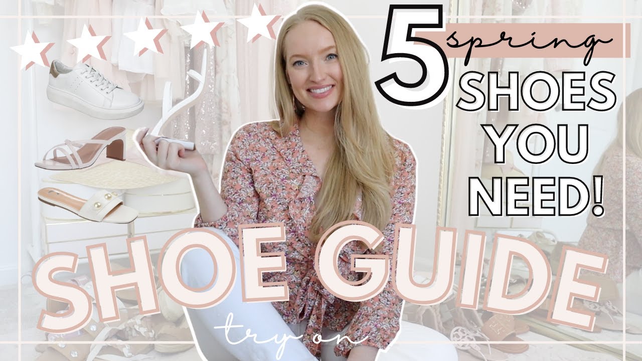 5 Spring Shoes *YOU NEED*  + How To Wear Them | Spring and Summer Shoes Guide 2022 + Try On