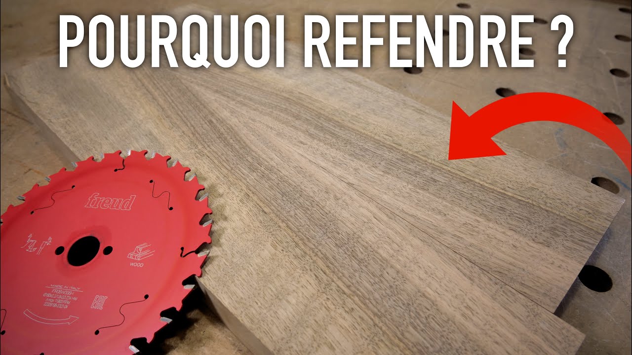 Pourquoi REFENDRE un plateau de BOIS MASSIF ?
