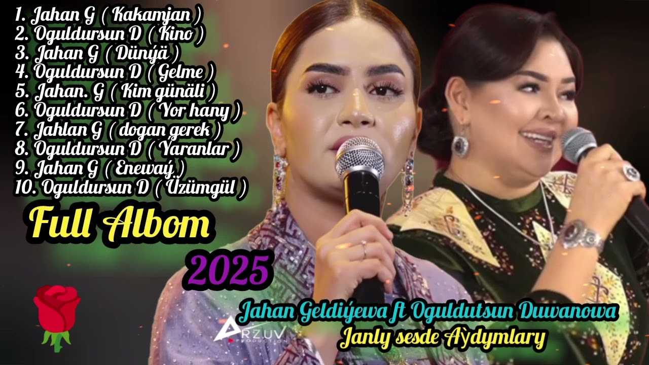 Jahan Geldiýewa Ft Oguldursun Duwanowa Halk aydymlary