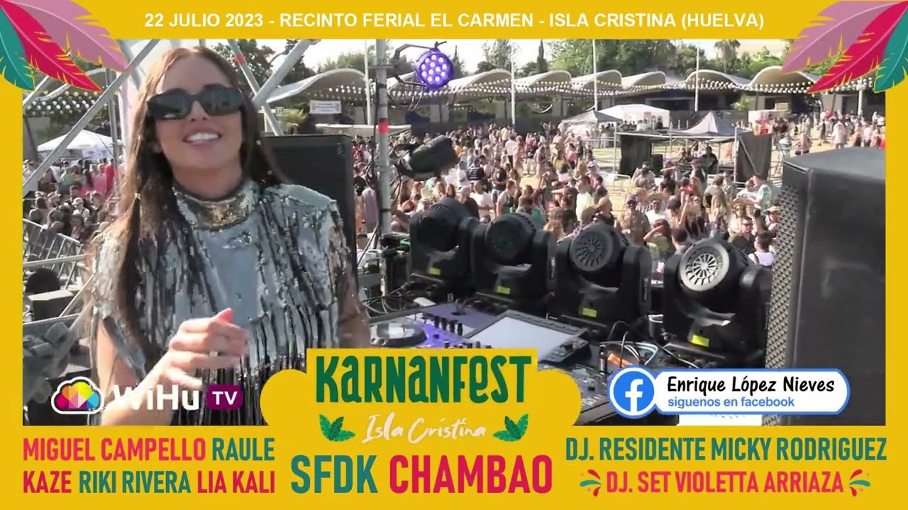 Video 05 // KARNANFEST ISLA CRISTINA 22-7-2023 // DJ SET VIOLETTA ARRIAZA