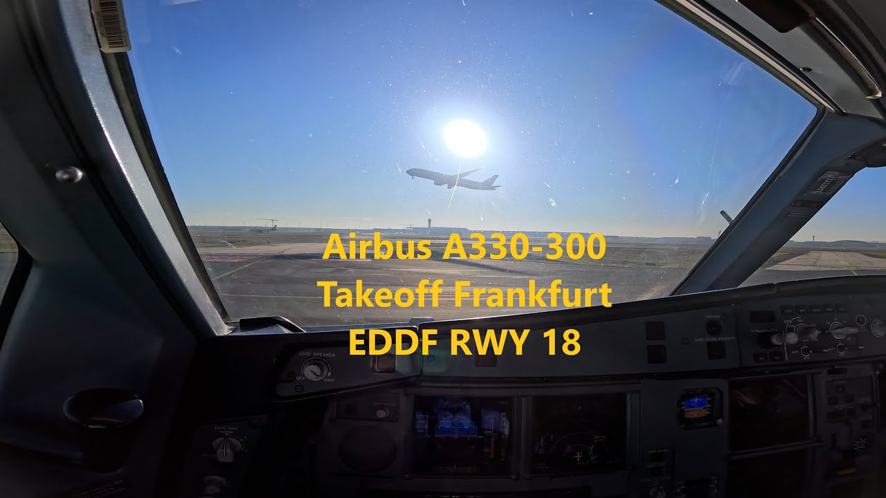 Airbus A330-300 takeoff Frankfurt EDDF runway 18 - pilot's view 4K