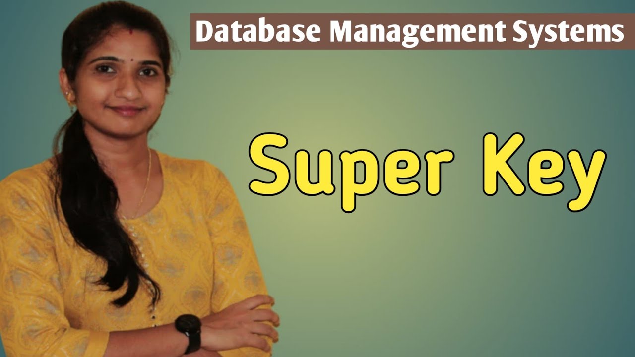 Lec-9: Super Key | Database Management Systems(malayalam)