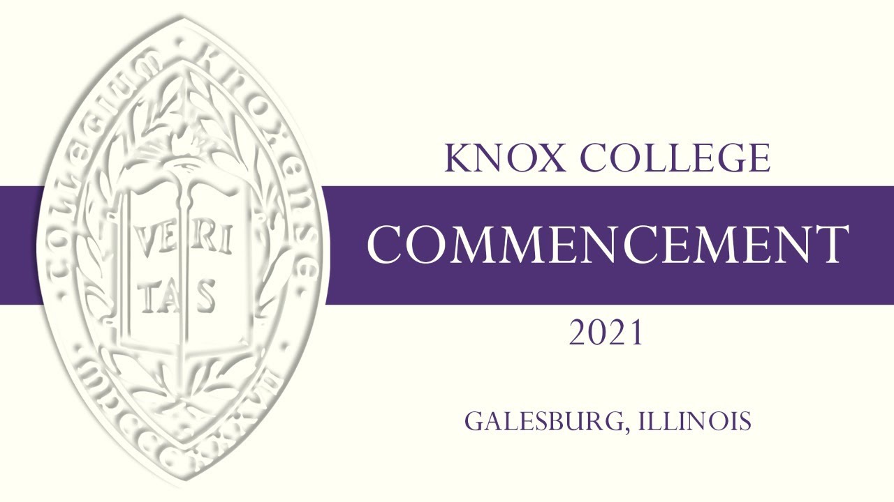Knox College 2021 Commencement | 3p Ceremony