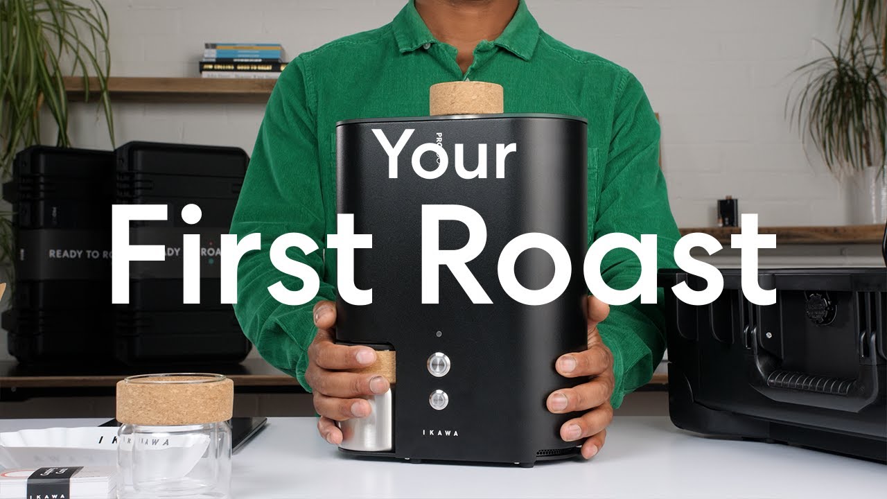 Your First Roast | IKAWA Pro