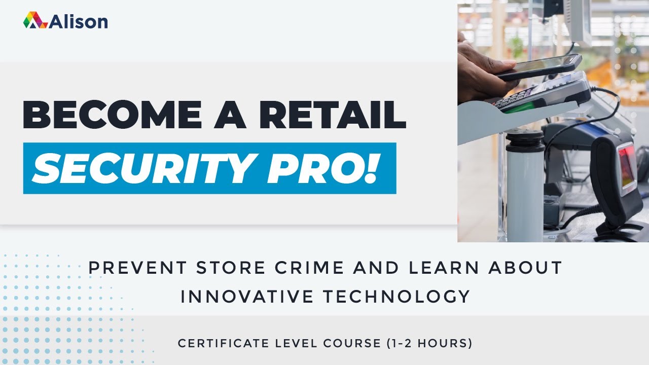 Retail Management  Retail Technology and Security- Alison Free Online Course Preview