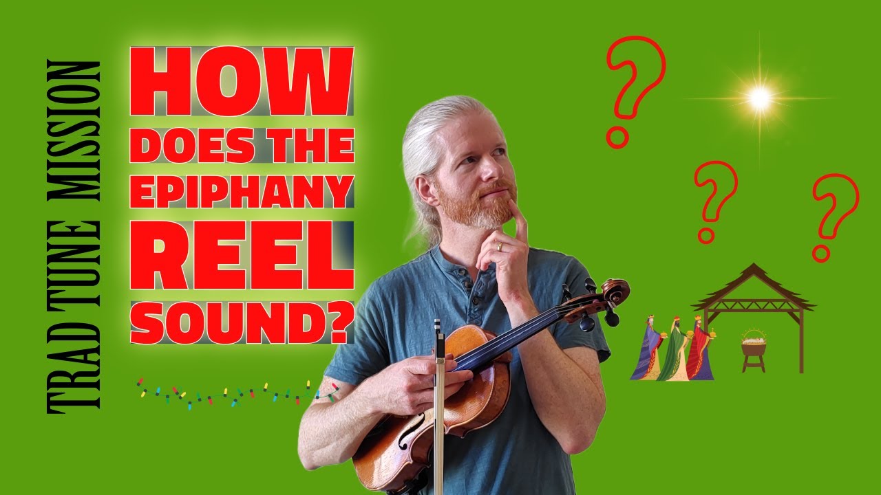 The Epiphany Reel | Irish Traditional Music | Celtic Music | Fiddle Music