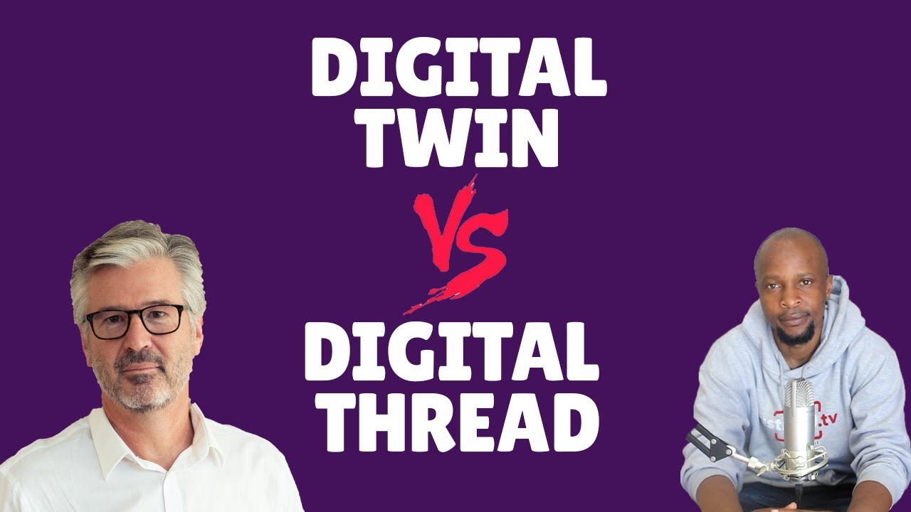 Digital Twin vs Digital Thread - A Detailed Explanation with an Example Given.
