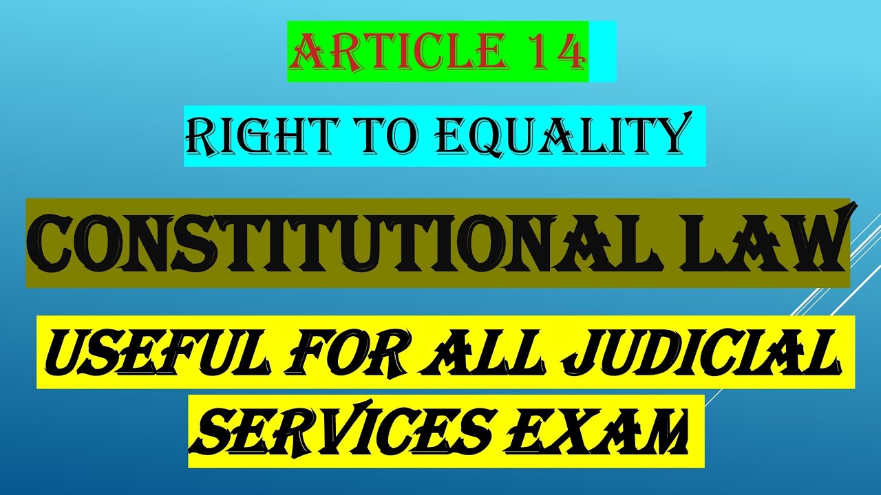 Right to Equality | Everything about article 14 of the constitution @biharjudiciarymainsexam
