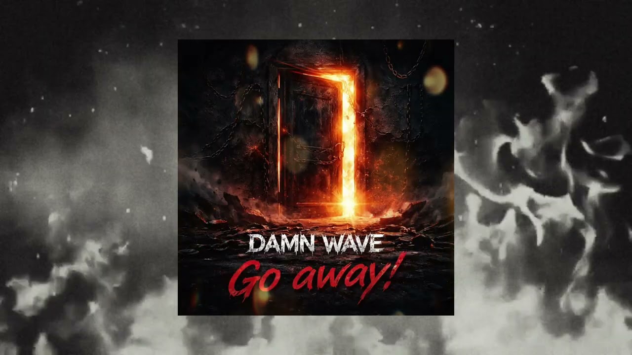 DAMN WAVE - Go away! (Official Audio)