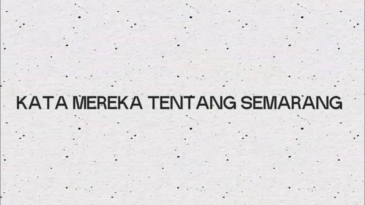 KALEIDOSKOP KOTA SEMARANG 2025