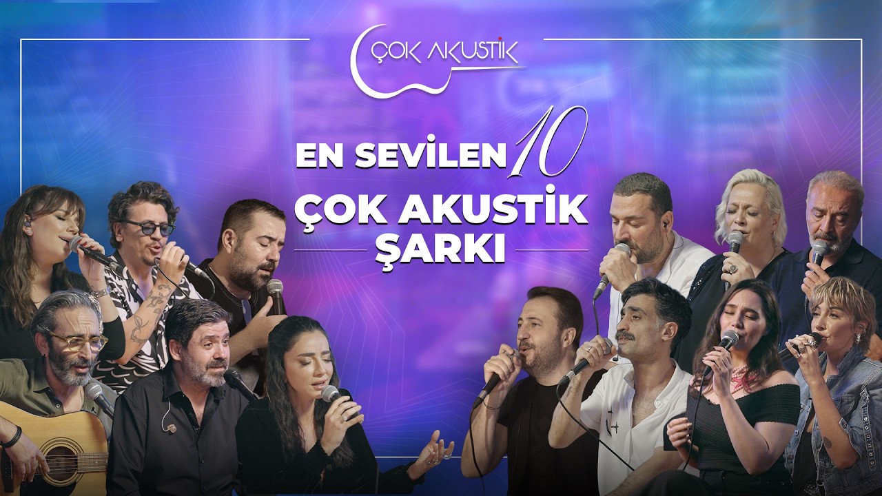 En Sevilen 10 Çok Akustik Şarkı!