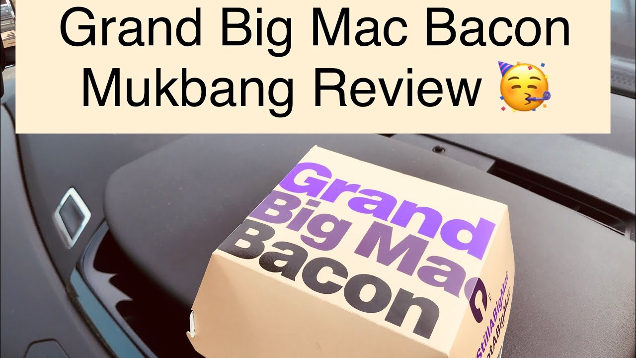All New Grand BigMac Bacon Mukbang Review