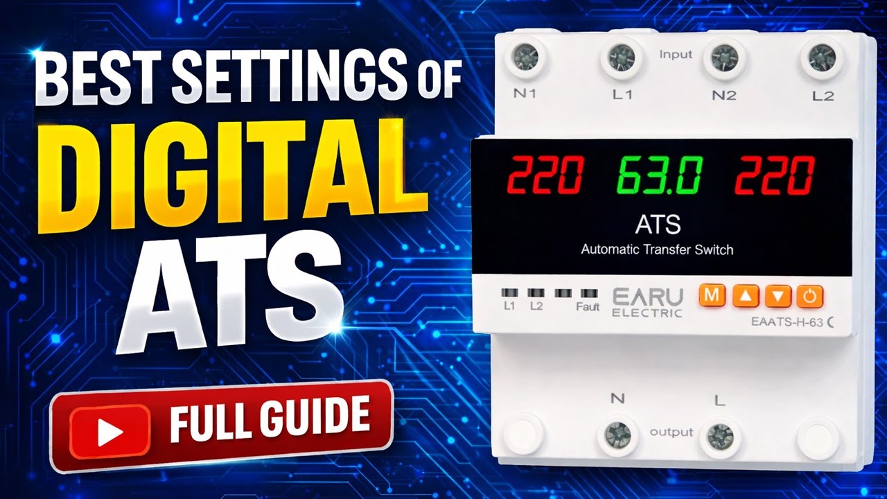 Best Settings of Earu Digital ATS Automatic Transfer Switch