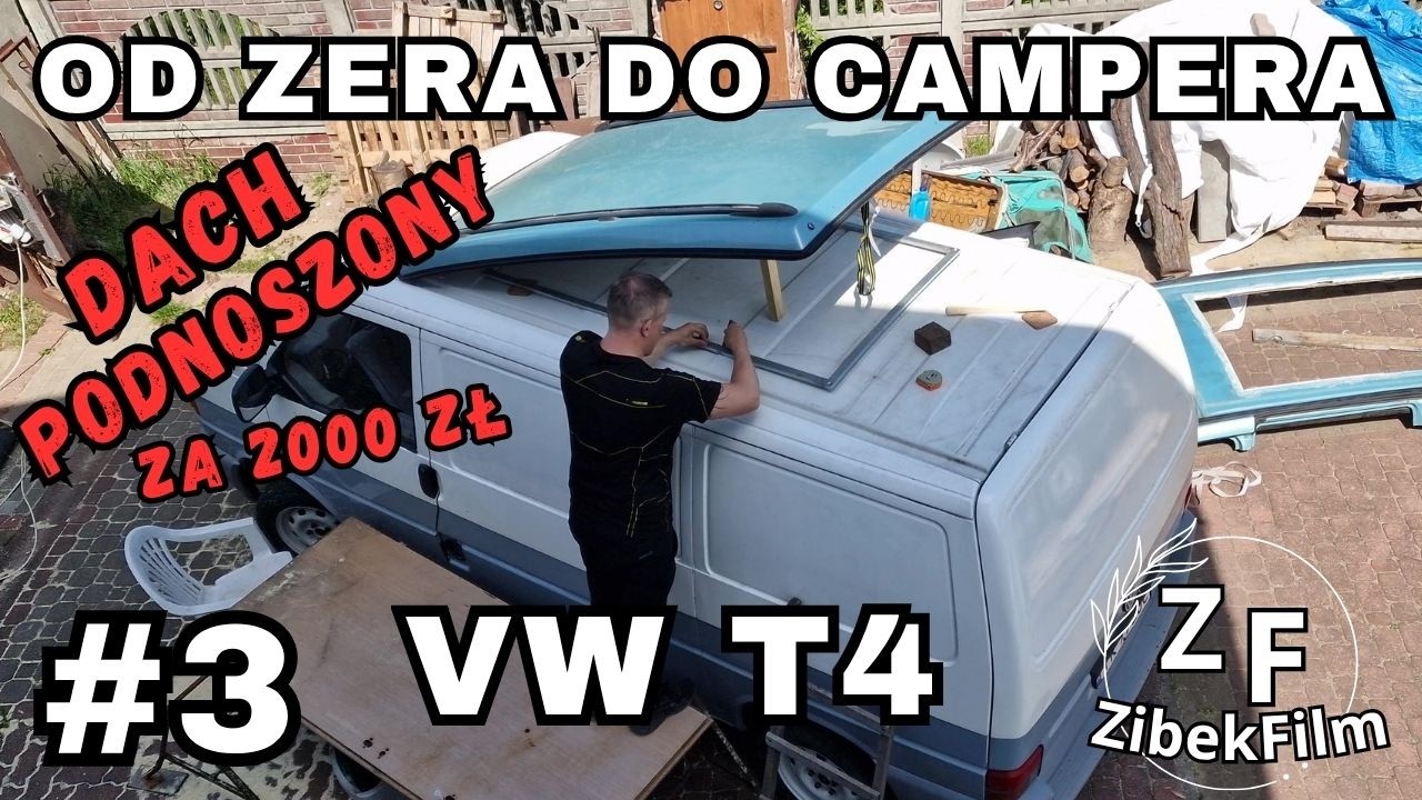 VW T4, Dach Podnoszony, Krok po Kroku | Budujemy Campera. Cz. 3 Pop Top Roof Installation DIY