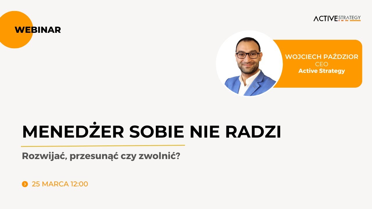 Webinar | Menedżer sobie nie radzi - rozwijać, przesunąć czy zwolnić?
