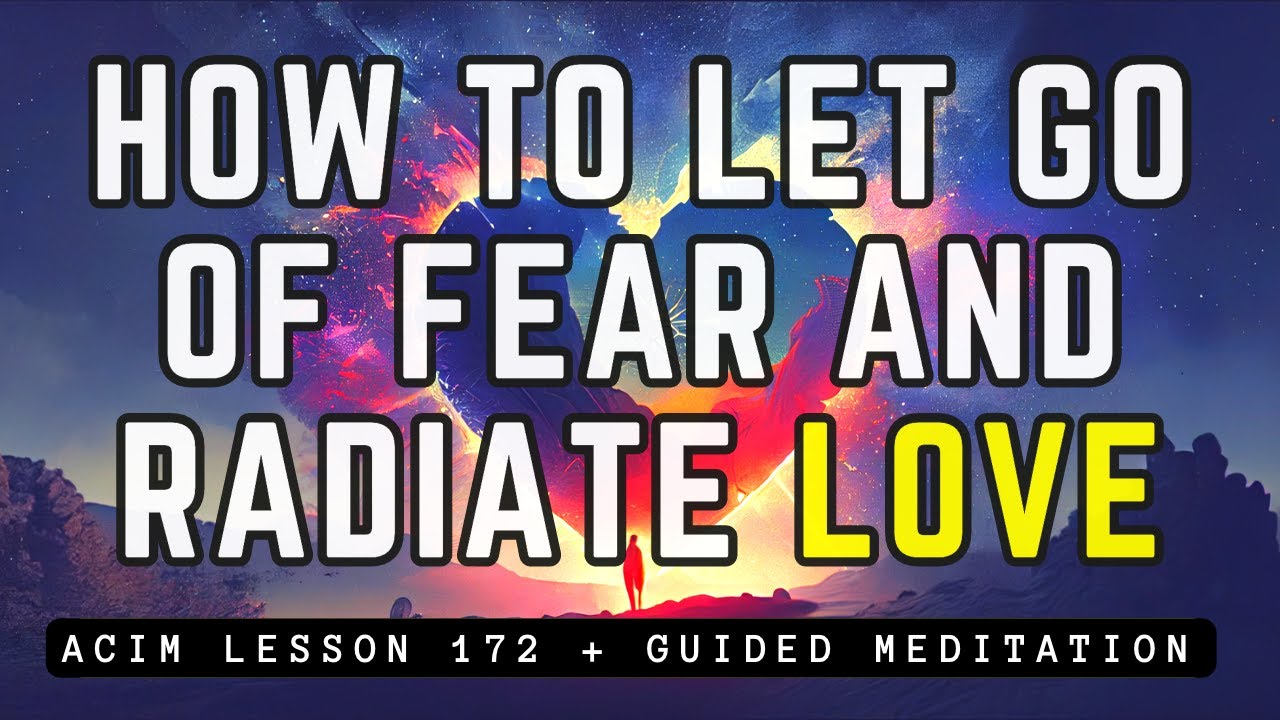 Safety of Love: Finding Fearlessness and Peace | ACIM Lesson 172