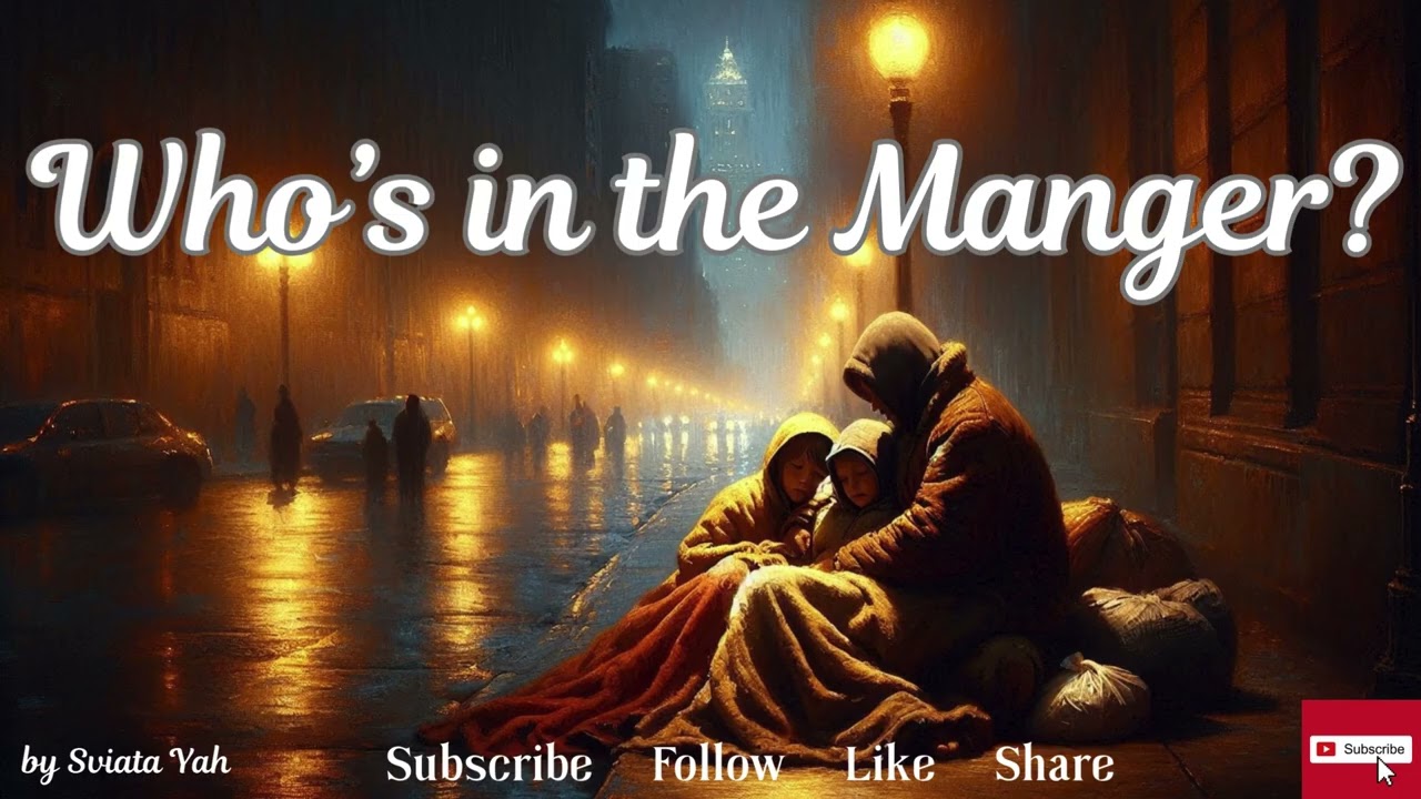 WHO's IN THE MANGER? ~ a Song-Reflection { 