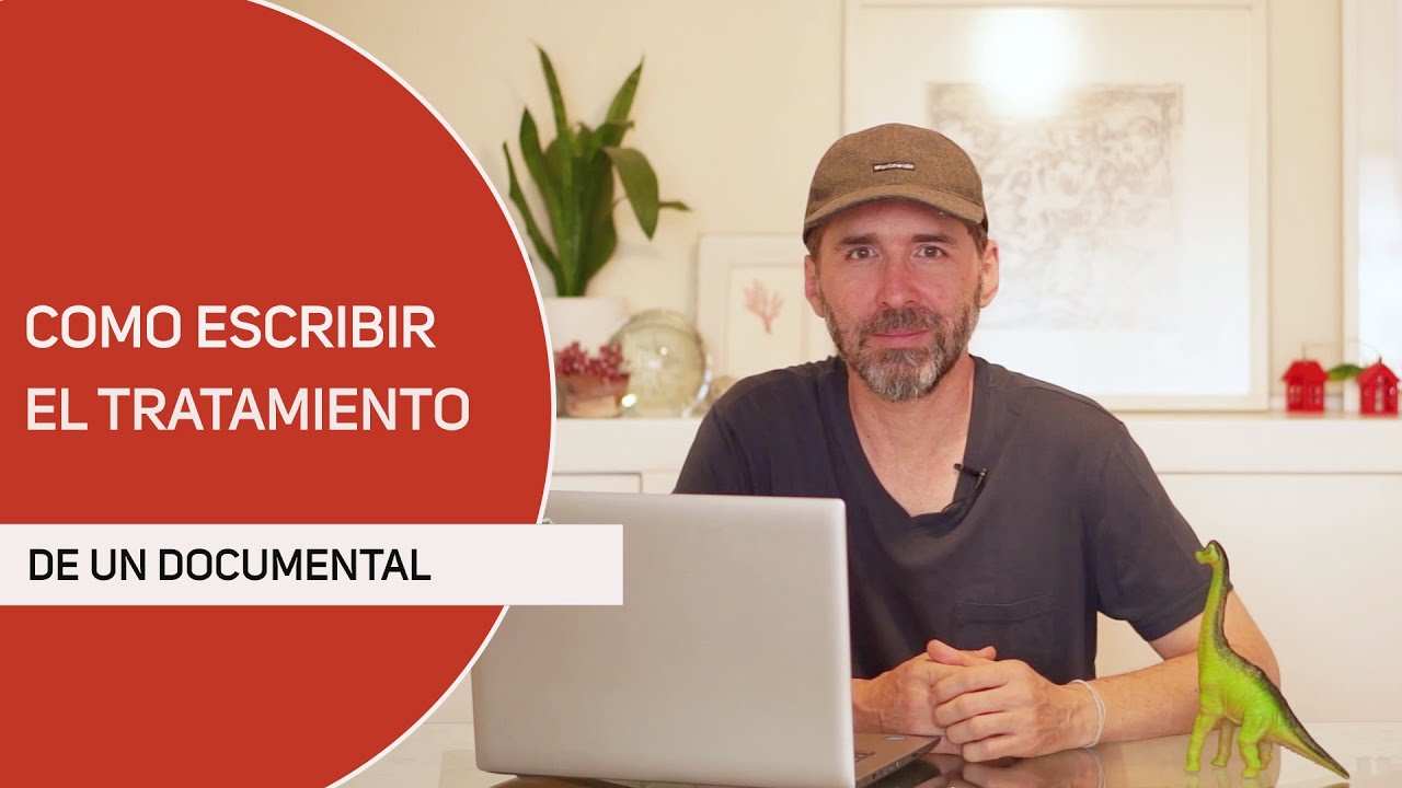 Como hacer un documental. Como hacer el tratamiento narrativo en el proceso de escritura del guion