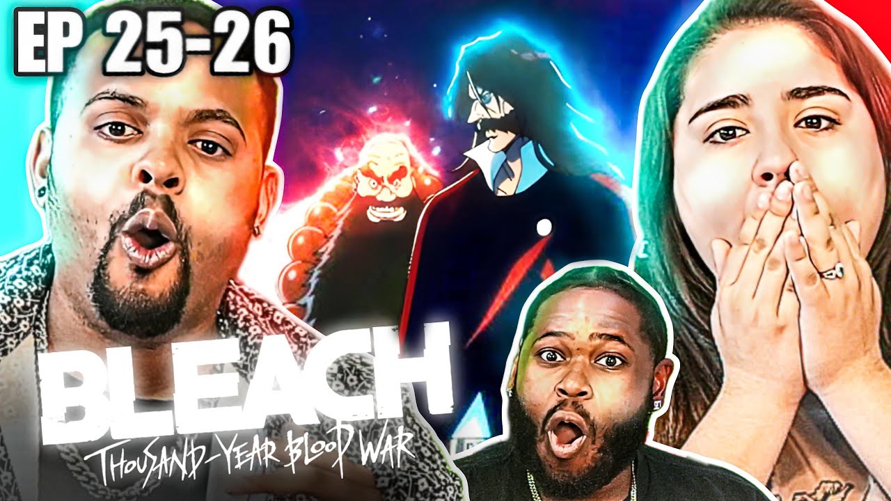 Squad Zero's Time To Run Fades...Bleach TYBW Ep 25-26 Reaction