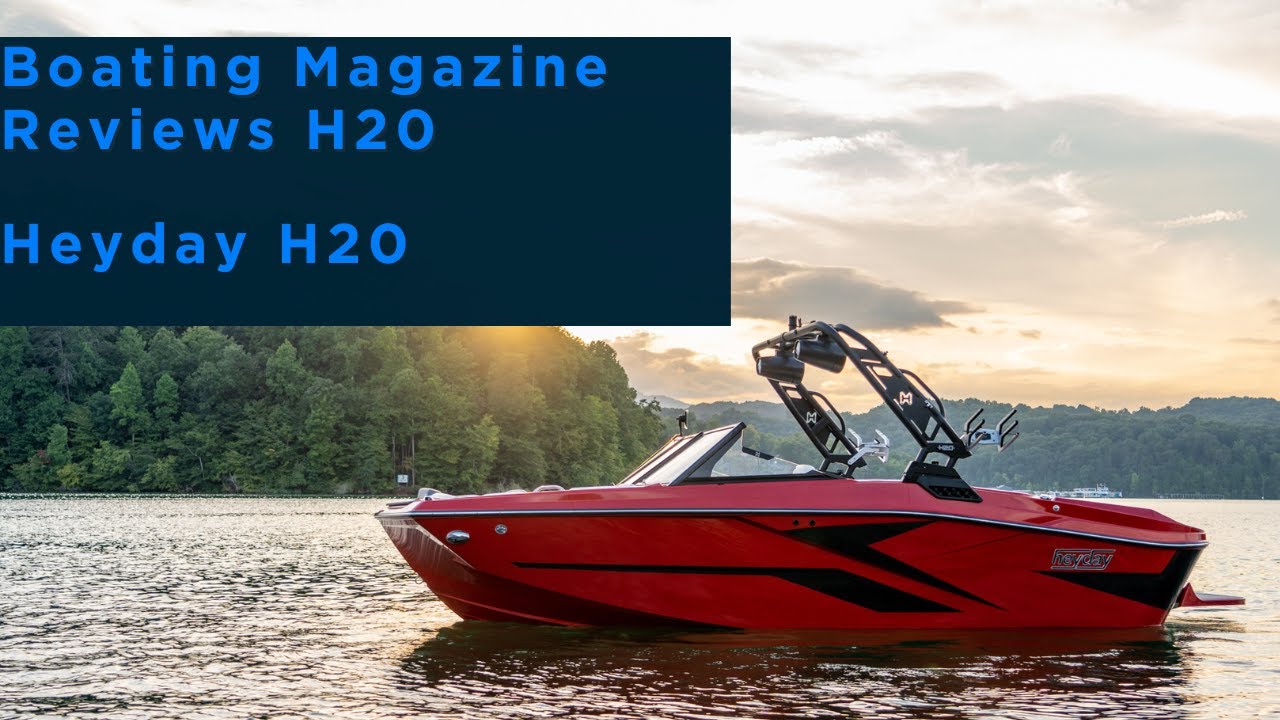 H20 Series | Boating Magazine H20 Walkthrough | Heyday Wake Boats